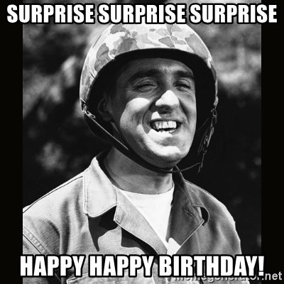 surprise-surprise-surprise-happy-happy-birthday.jpg